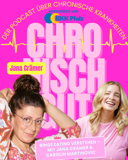 Titel der aktuellen Podcast-Folge Chronisch gut mit Fotos von Helene Anschütz und Jana Crämer